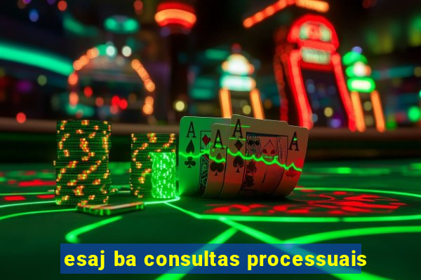 esaj ba consultas processuais